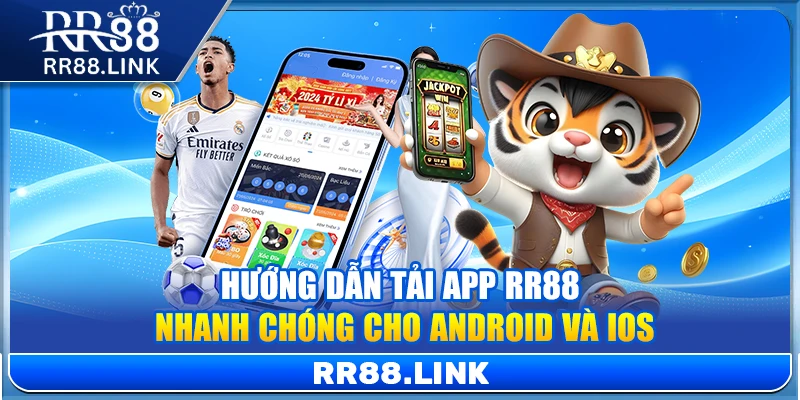 RR88 - Trang Chủ RR88 | Link Vào RR88.Com Chính Thức 05/2026 10 Hướng dẫn tải app RR88 nhanh chóng cho Android và iOS